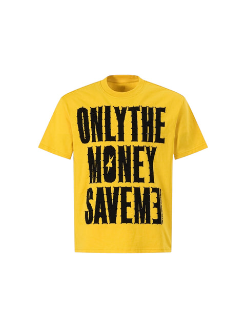 "Only Money Save Me" Pure Cotton Tees