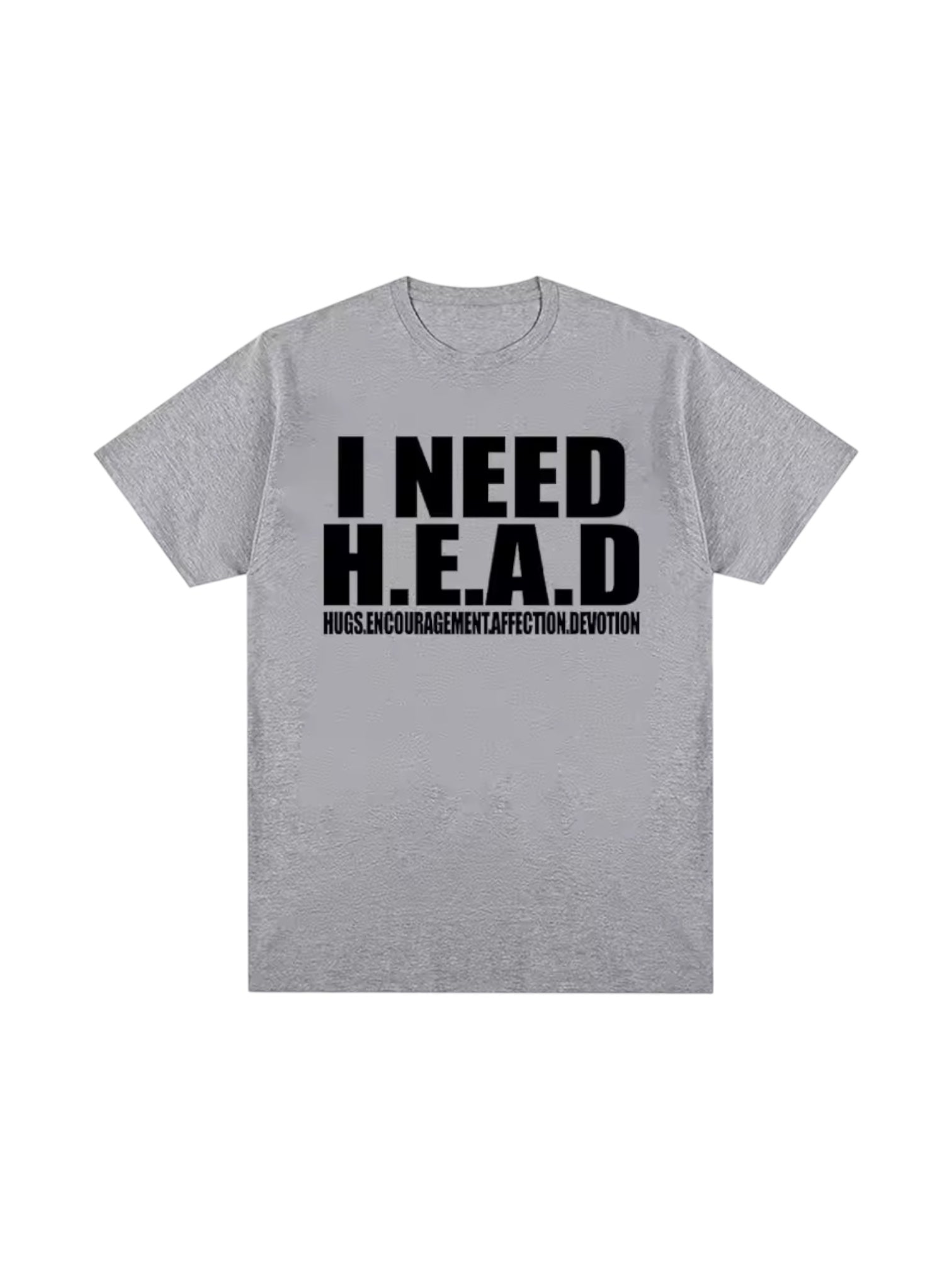 "Need H.E.A.D" Cotton Tees