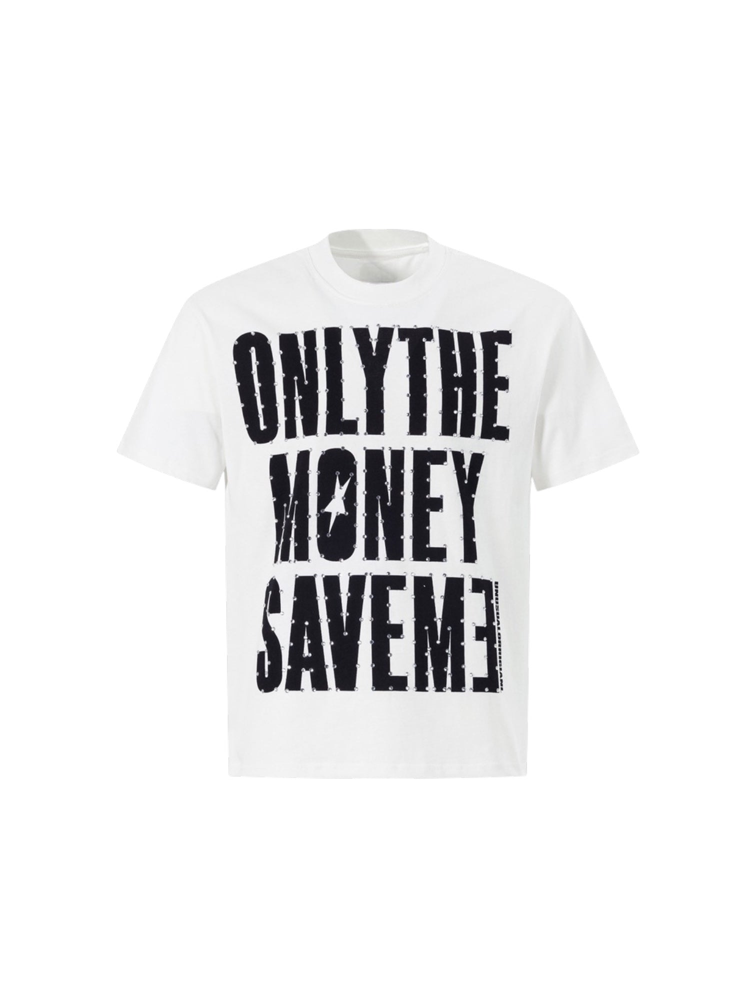 "Only Money Save Me" Pure Cotton Tees