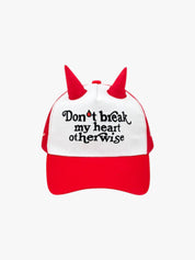 GKIKZ “DON'T BREAK MY HEART OTHERWISE” DEVIL HORN CAP