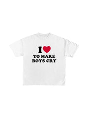 "Make Boy's Cry" Cotton Tees