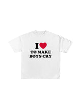 "Make Boy's Cry" Cotton Tees