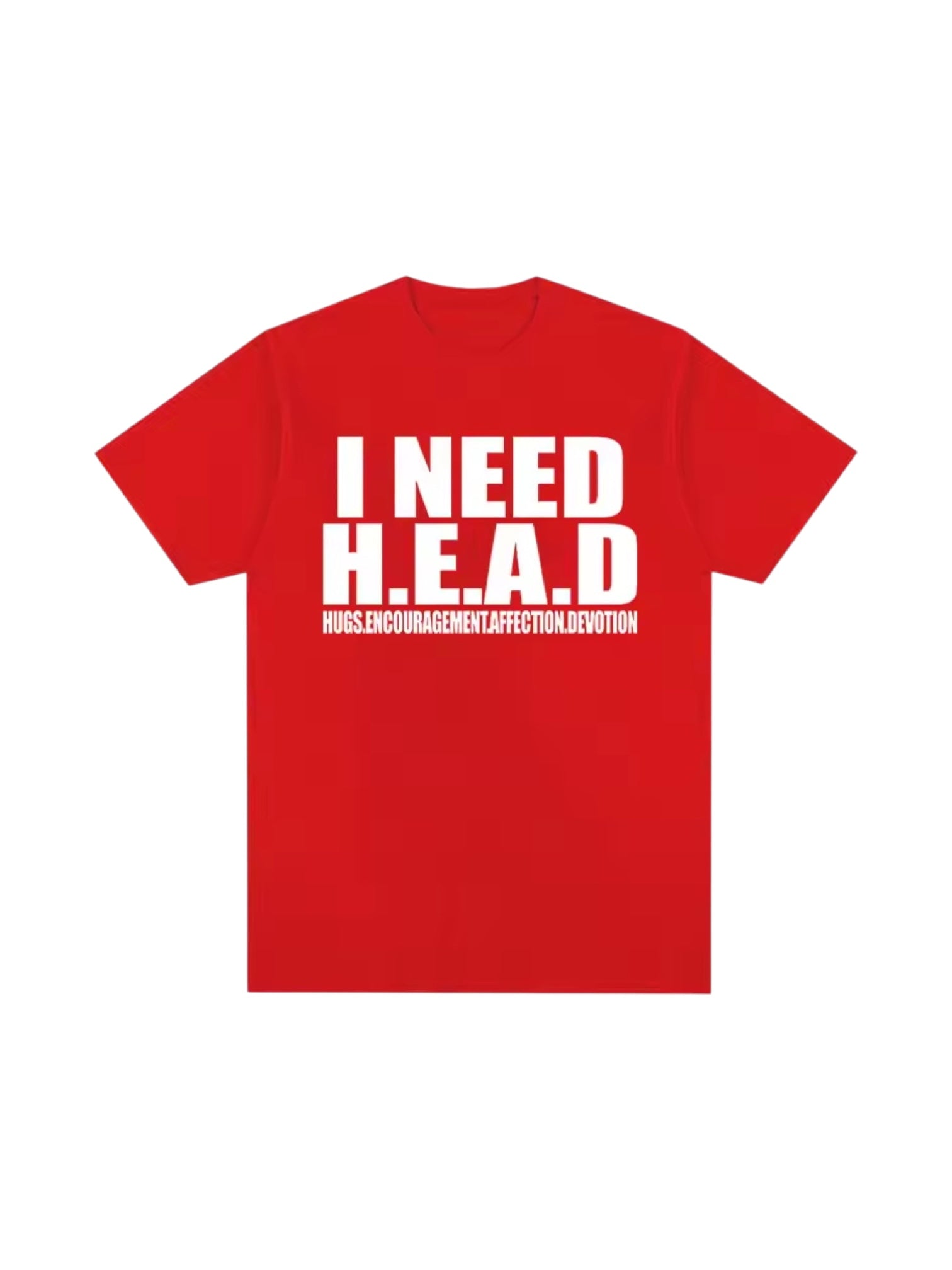 "Need H.E.A.D" Cotton Tees
