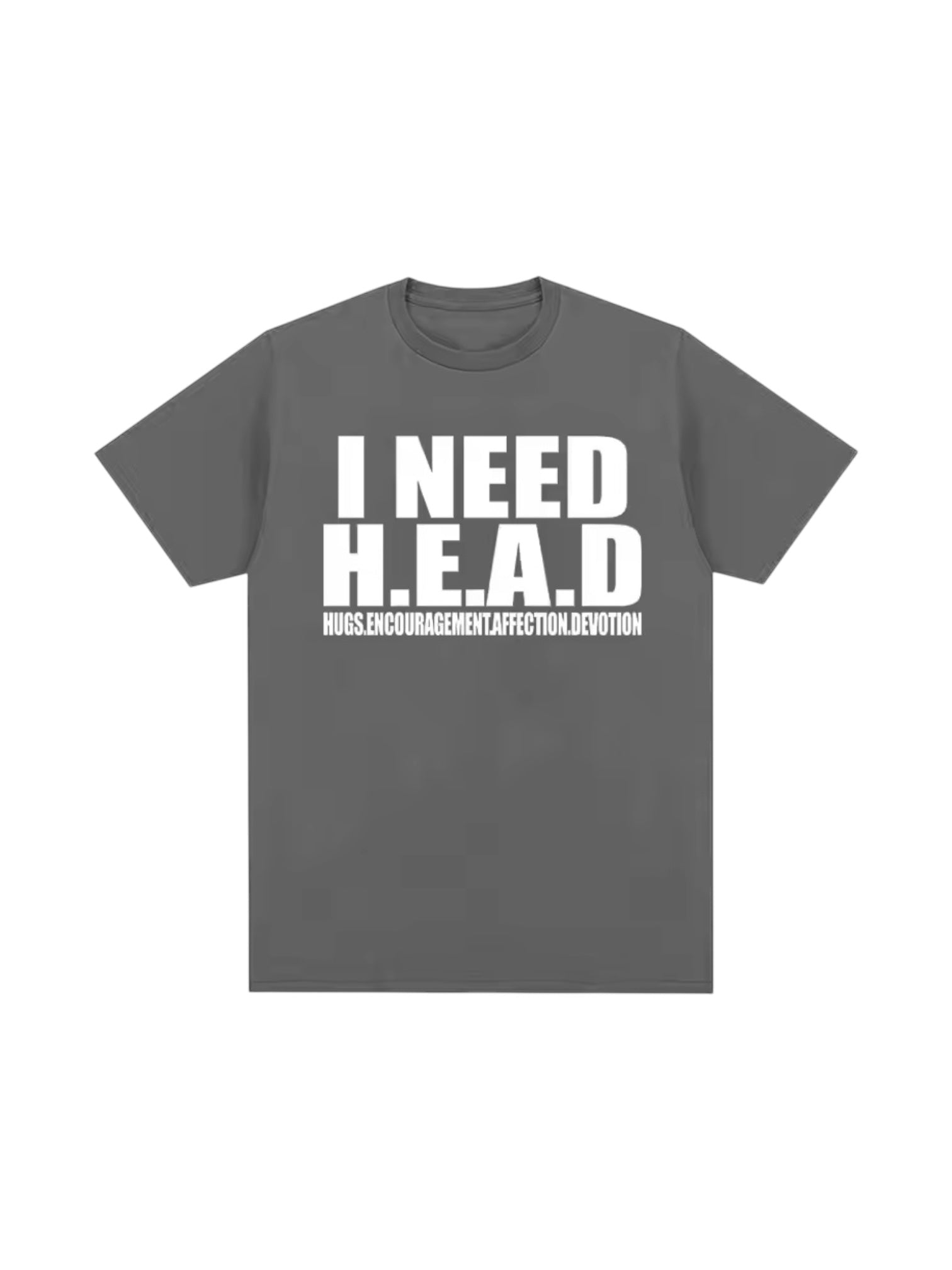 "Need H.E.A.D" Cotton Tees
