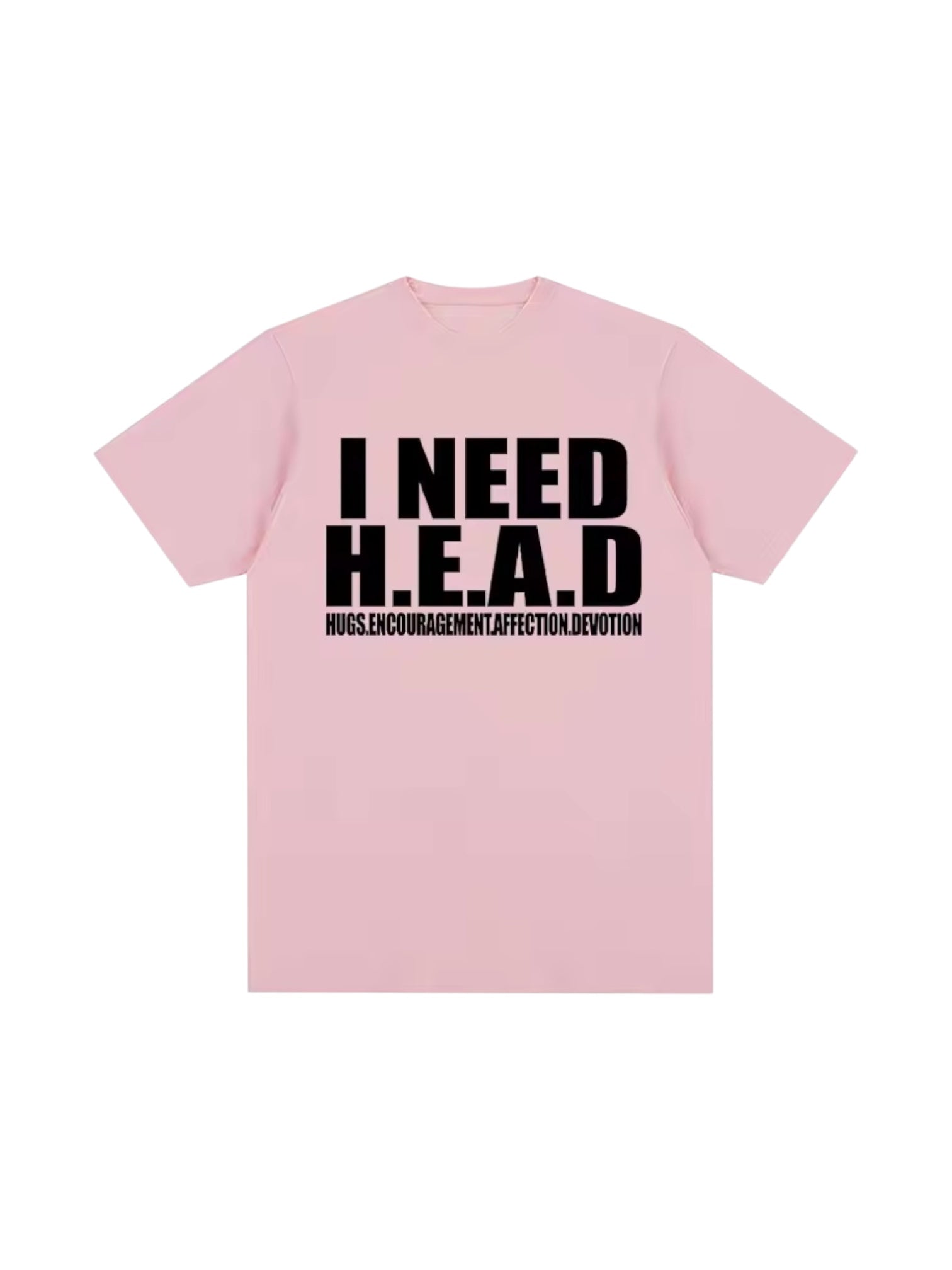 "Need H.E.A.D" Cotton Tees