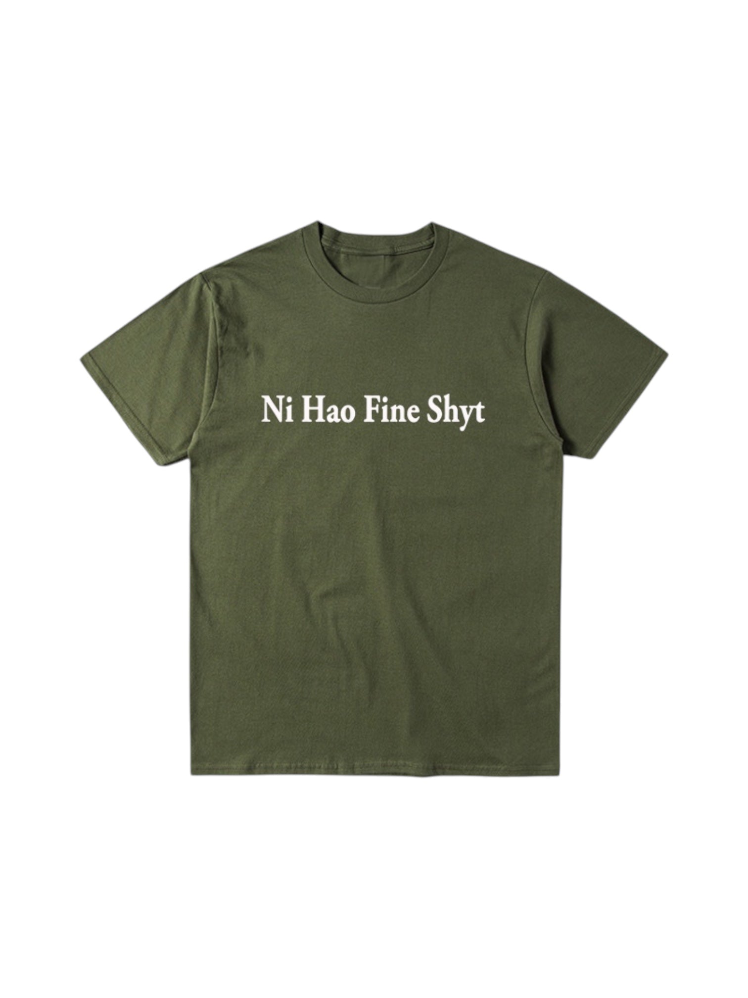 "Ni Hao Fine Shyt" Cotton Tees