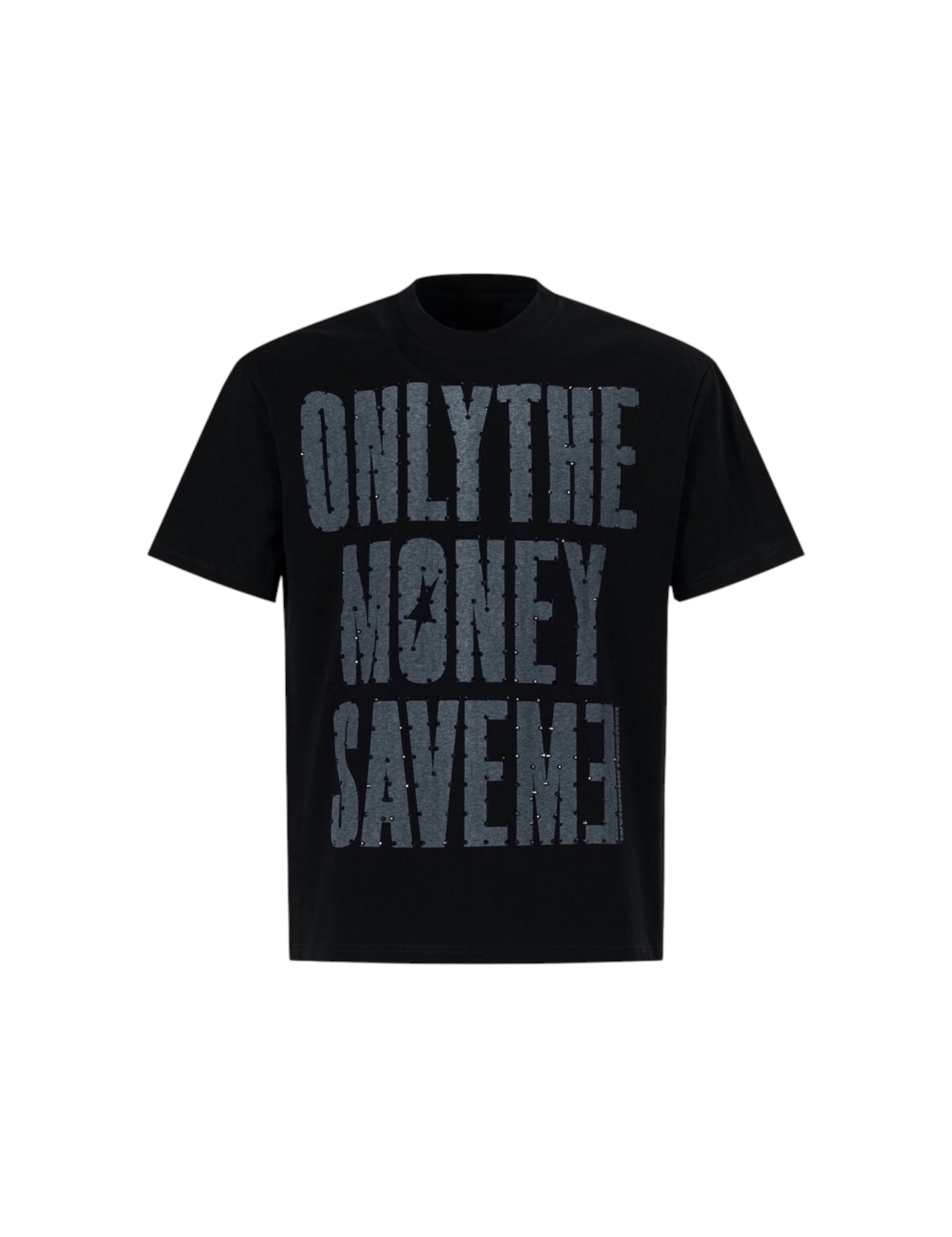 "Only Money Save Me" Pure Cotton Tees